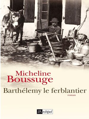 cover image of Barthélemy le ferblantier